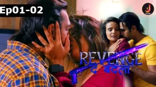 Revenge the Badla 2024 S01 Ep01-02 Jalva UNRATED Hindi Hot WebSeries